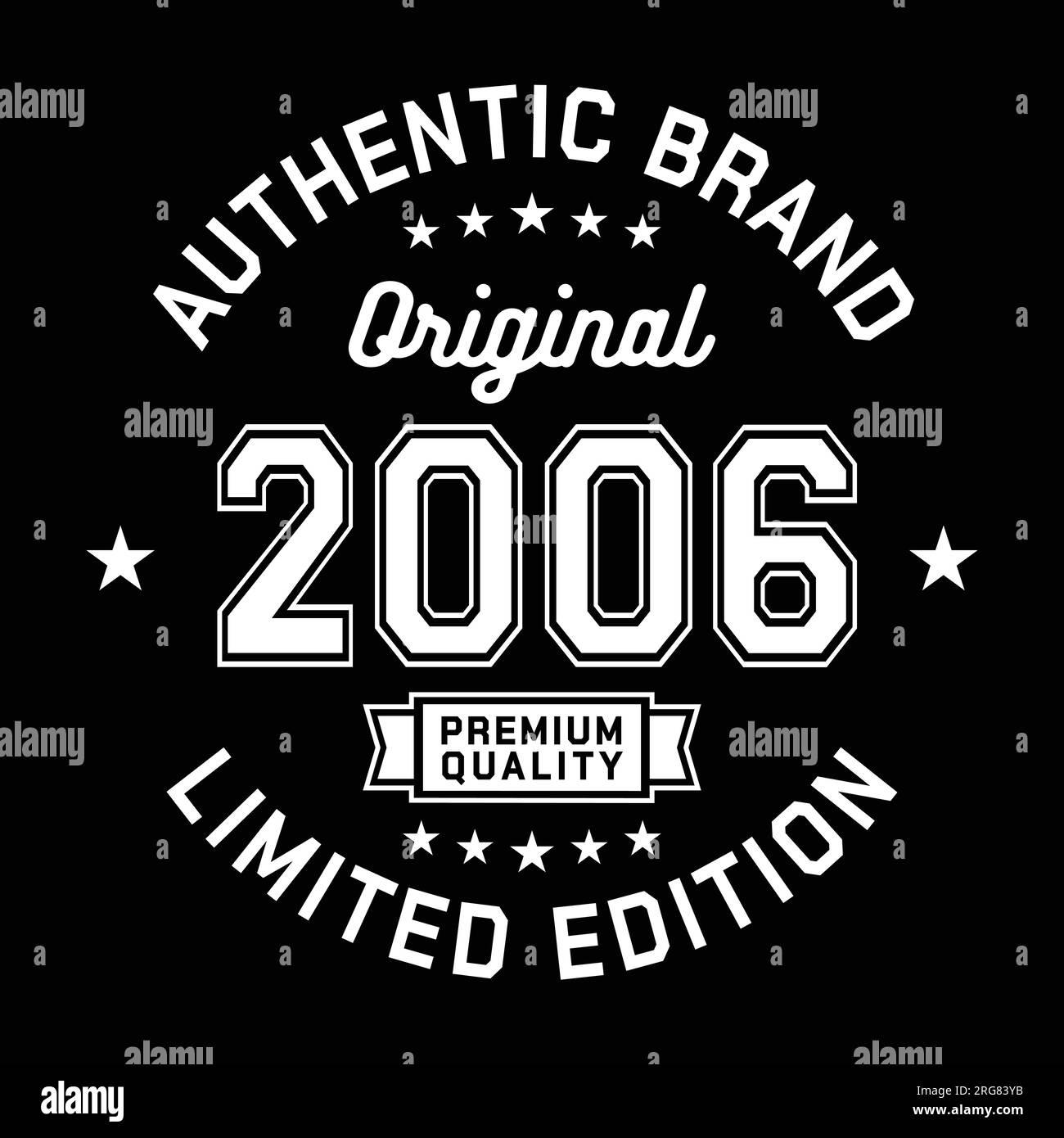 2006 Authentic brand. Apparel fashion design. Graphic design for t-shirt. Vector and illustration. Stock Vector