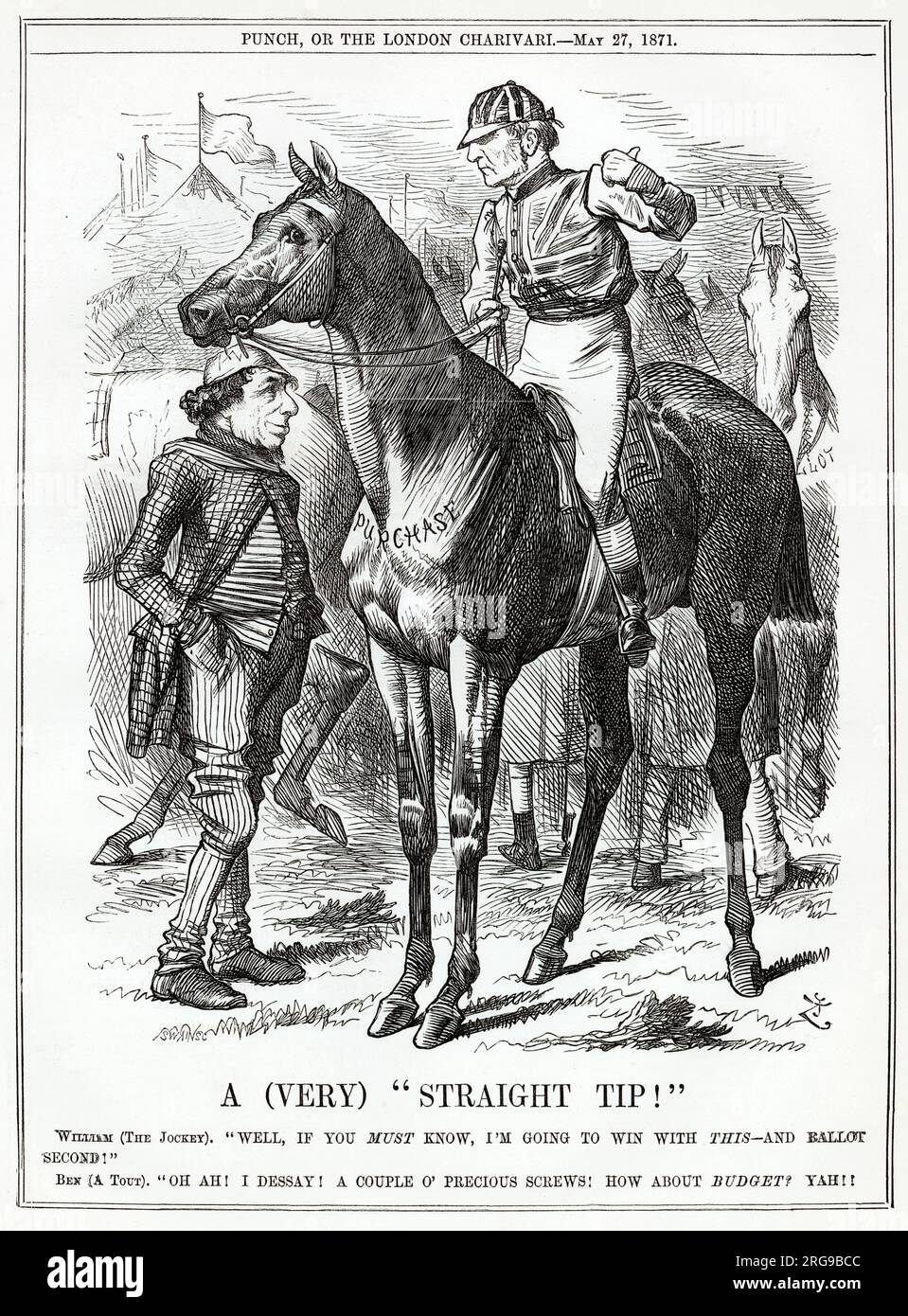 Cartoon, A (Very) Straight Tip!  In a horseracing analogy, Gladstone as jockey (riding Purchase) tells his political rival Disraeli (a tout) that he will win on this horse, and Ballot (referring to the planned secret ballot for voting) will come second in the parliamentary session. Disraeli asks, How about Budget? in a sarcastic manner (Gladstone's Budget had been less successful, and twopence had been added to the Income Tax). Stock Photo