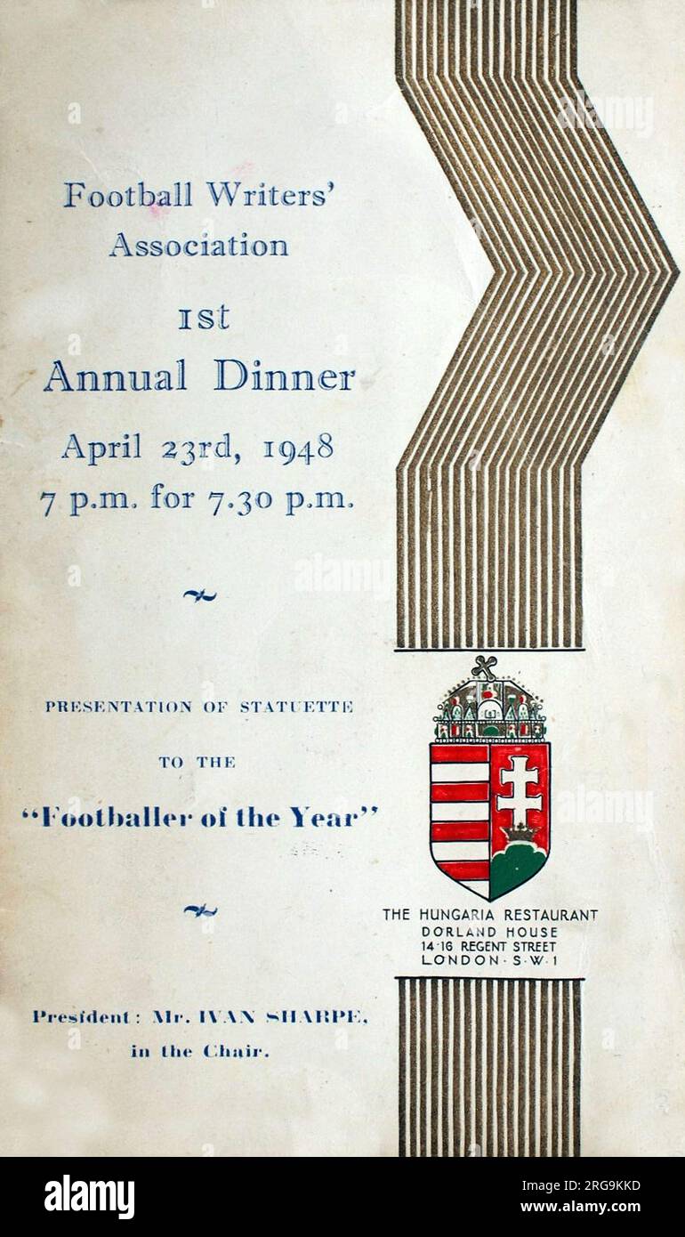Football Writers' Association - 1st Annual Dinner, held at The Hungaria Restaurant, Dorland House, 14-18 Regent Street, London, SW1 on April 23rd, 1948 - featuring the presentation of 'a statuette' to the 'Footballer of the Year'. President: Mr Ivan Sharpe 'in the chair'. Dinner Menu, front cover Stock Photo