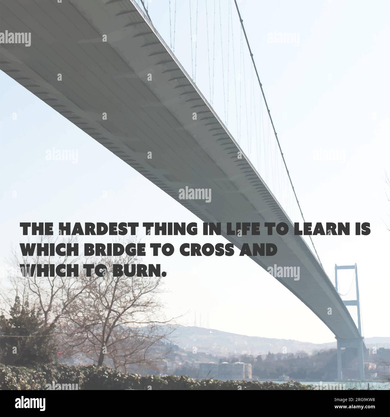 Inspirational Quote The Hardest Thing in Life to Learn is Which