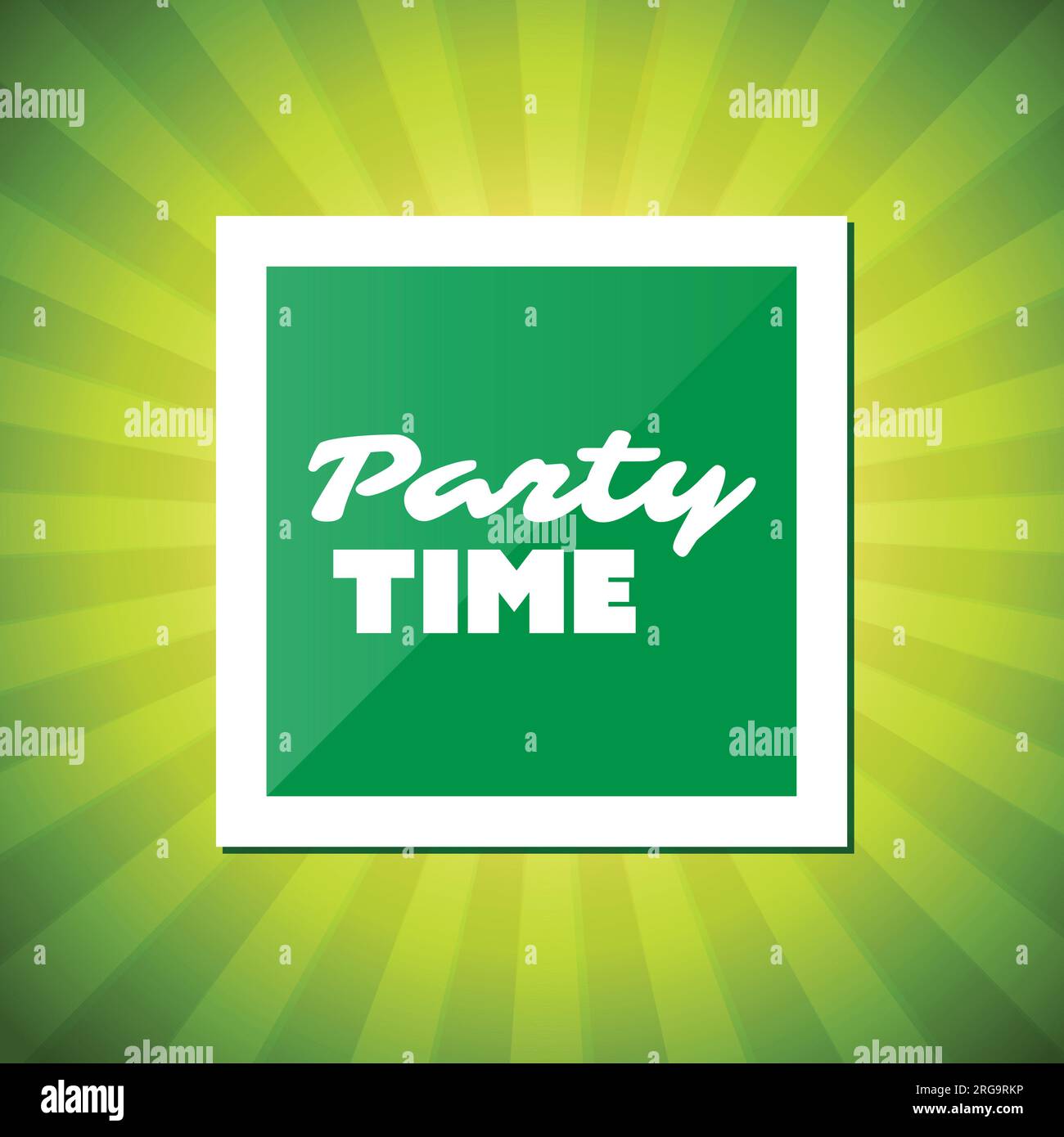Party Time Inspirational Quote, Slogan, Saying Abstract Colorful