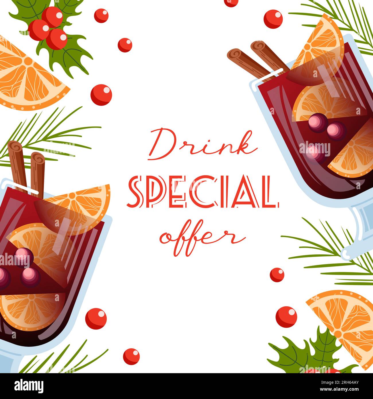 Mulled wine with orange, cranberries and cinnamon sticks in a glass goblet. Winter drinks special offer. Holly, spruce needles. Vector illustration fo Stock Vector