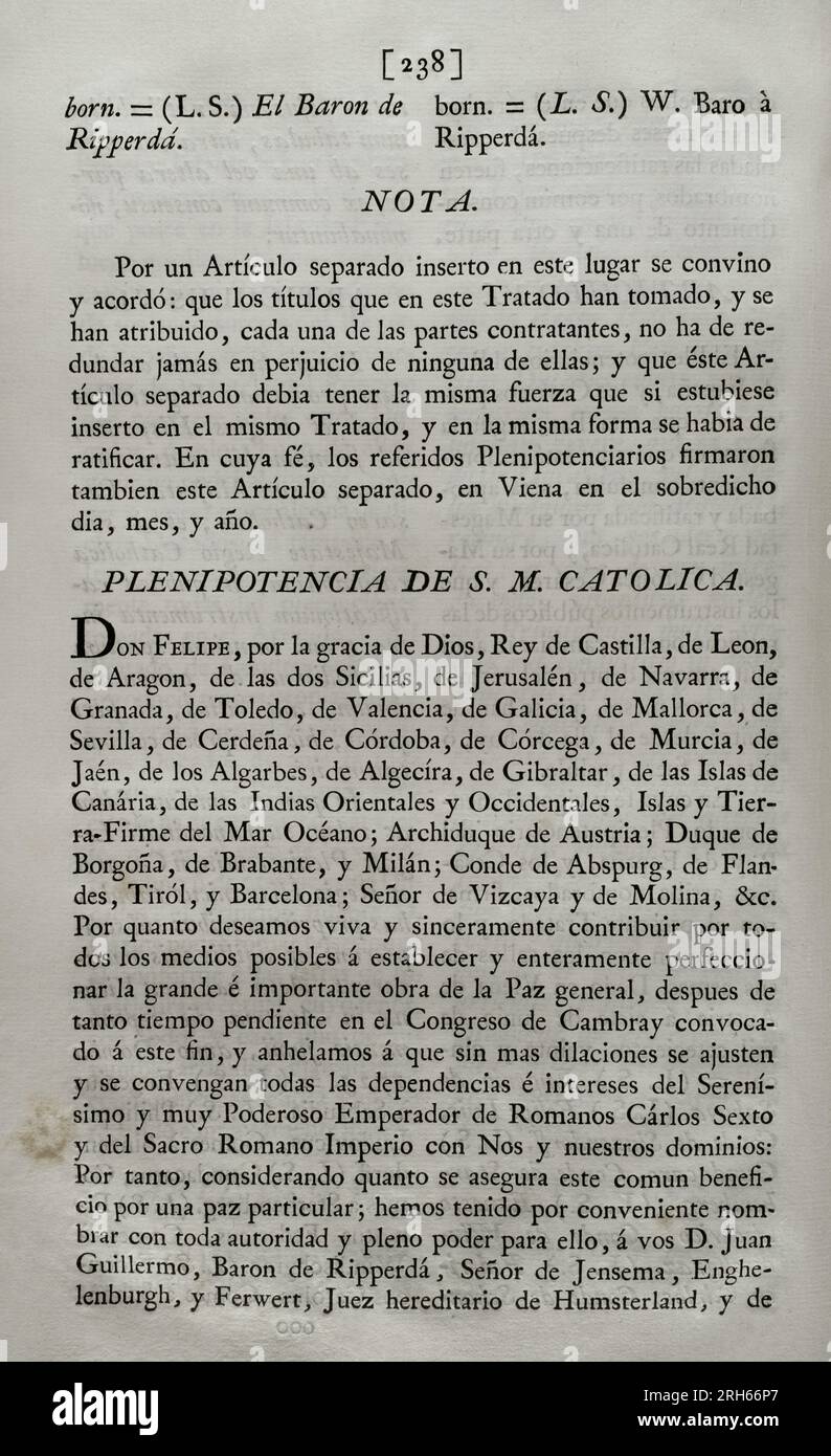 Peace treaty between the King of Spain Philip V and the Holy Roman Emperor Charles VI. Concluded in Vienna on 7 June 1725; ratified by Philip V in San Ildefonso on 24 July of that year. Plenipotence of Philip V. Collection of the Treaties of Peace, Alliance, Commerce adjusted by the Crown of Spain with the Foreign Powers (Coleccion de los Tratados de Paz, Alianza, Comercio ajustados por la Corona de Espana con las Potencias Extranjeras). Volume II. Madrid, 1800. Historical Military Library of Barcelona, Catalonia, Spain. Stock Photo