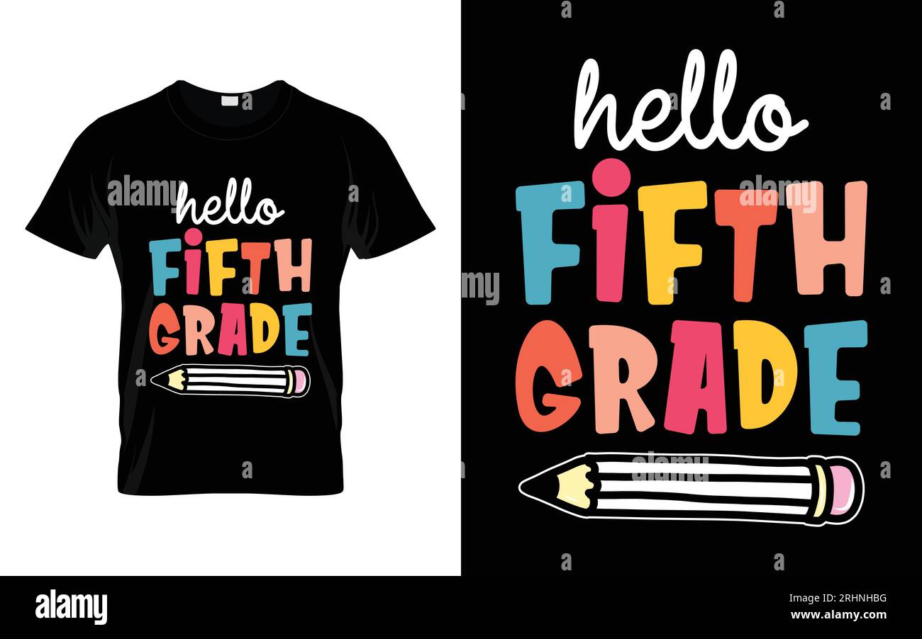 Hello Fifth Grade Back to school typography t shirt design Stock Vector