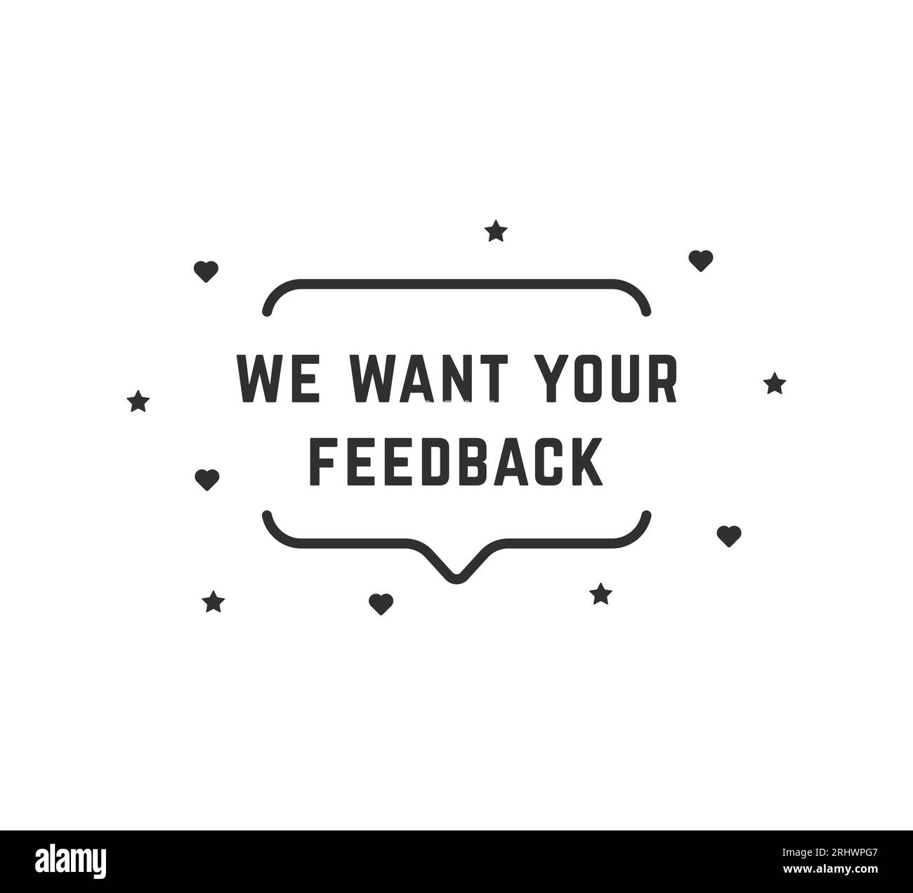we want your feedback simple bubble Stock Vector Image & Art Alamy