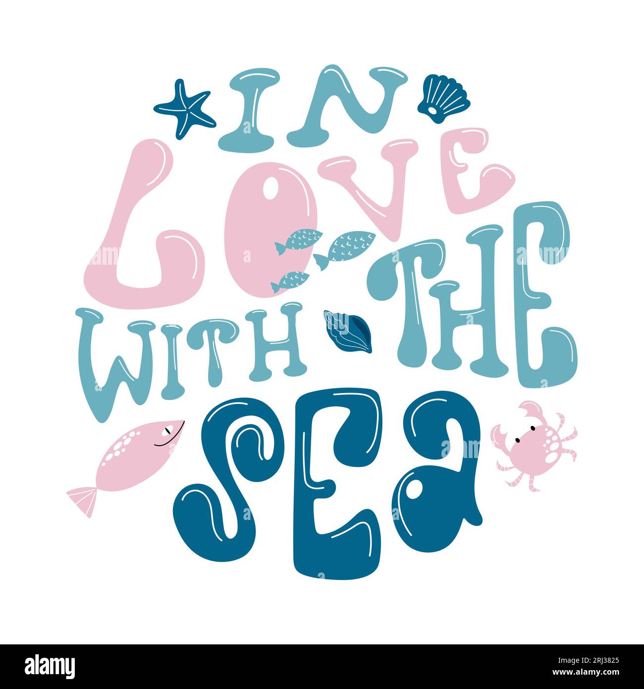 Colourful lettering composition In love with the sea in a round shape. Handdrawn design with fish, crab and seashell. Stock Vector