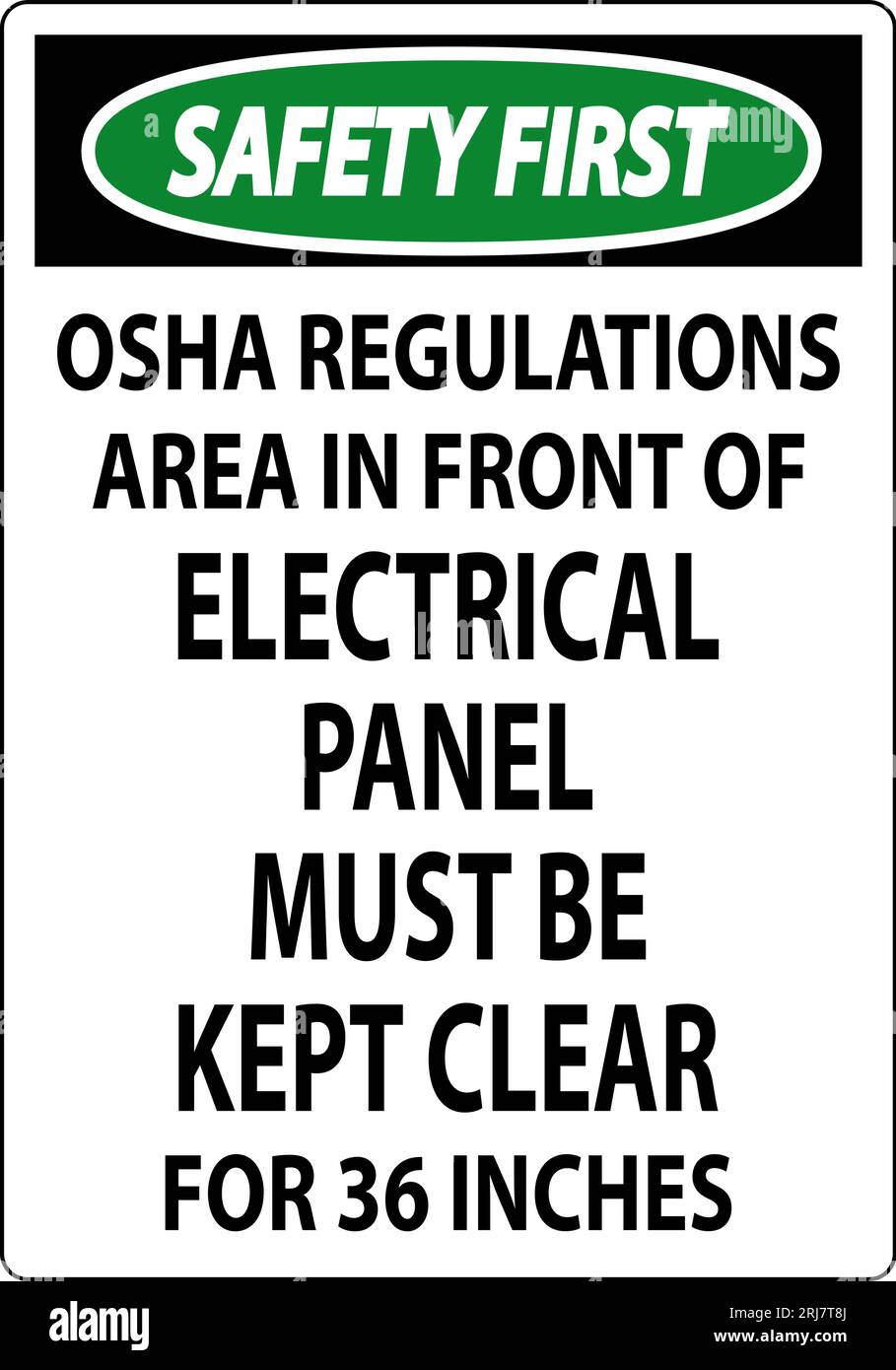 Safety First Sign Osha Regulations Area In Front Of Electrical Panel Must Be Kept Clear For 36