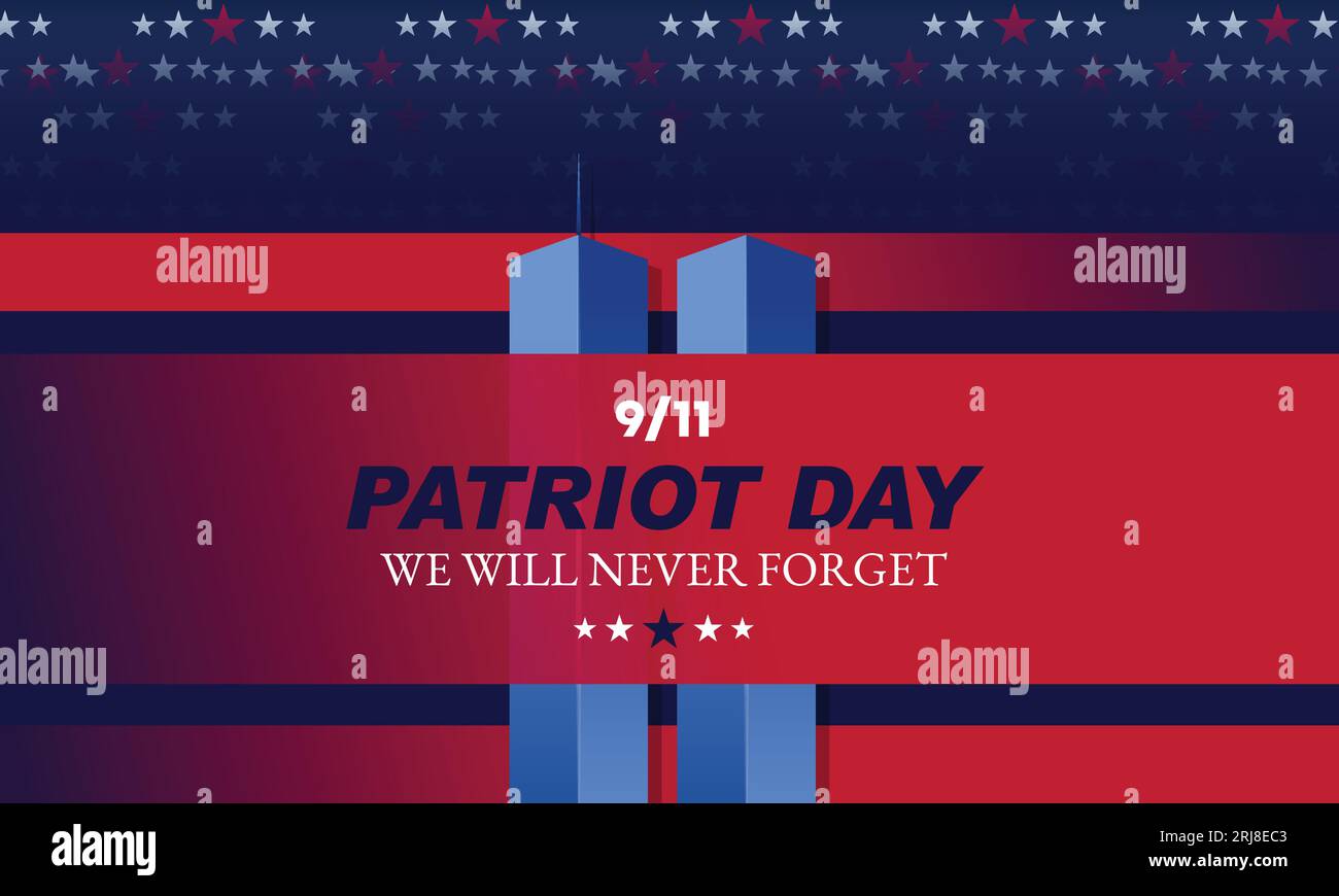 Remembering September 9 11. Patriot Day September 11. Never Forget USA ...