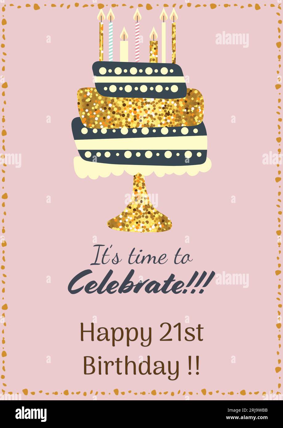 Composition of it's time to celebrate happy 21st birthday text over birthday cake on pink background Stock Photo