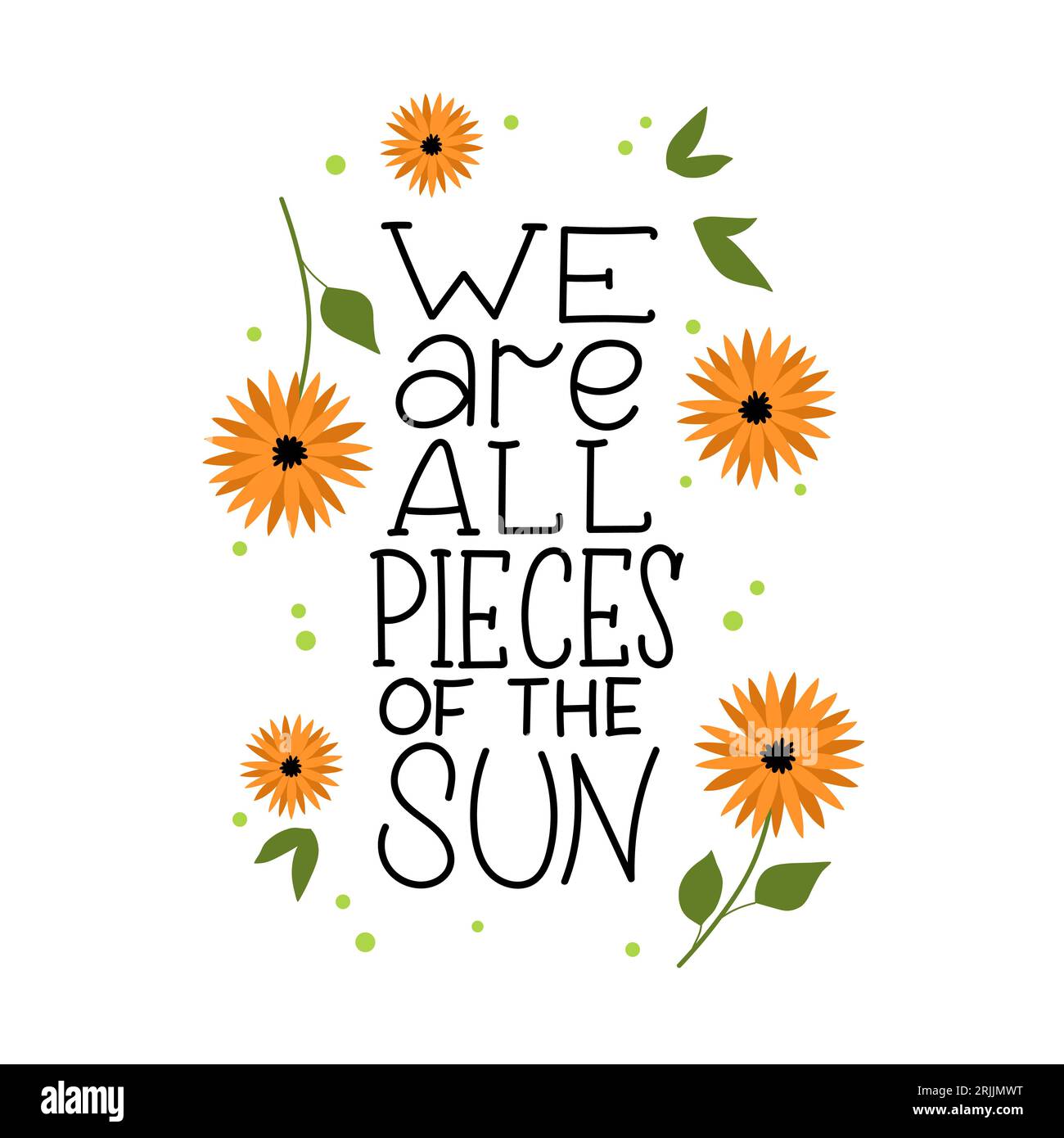 Handdrawn lettering surrounded by sunflowers. Stock Vector