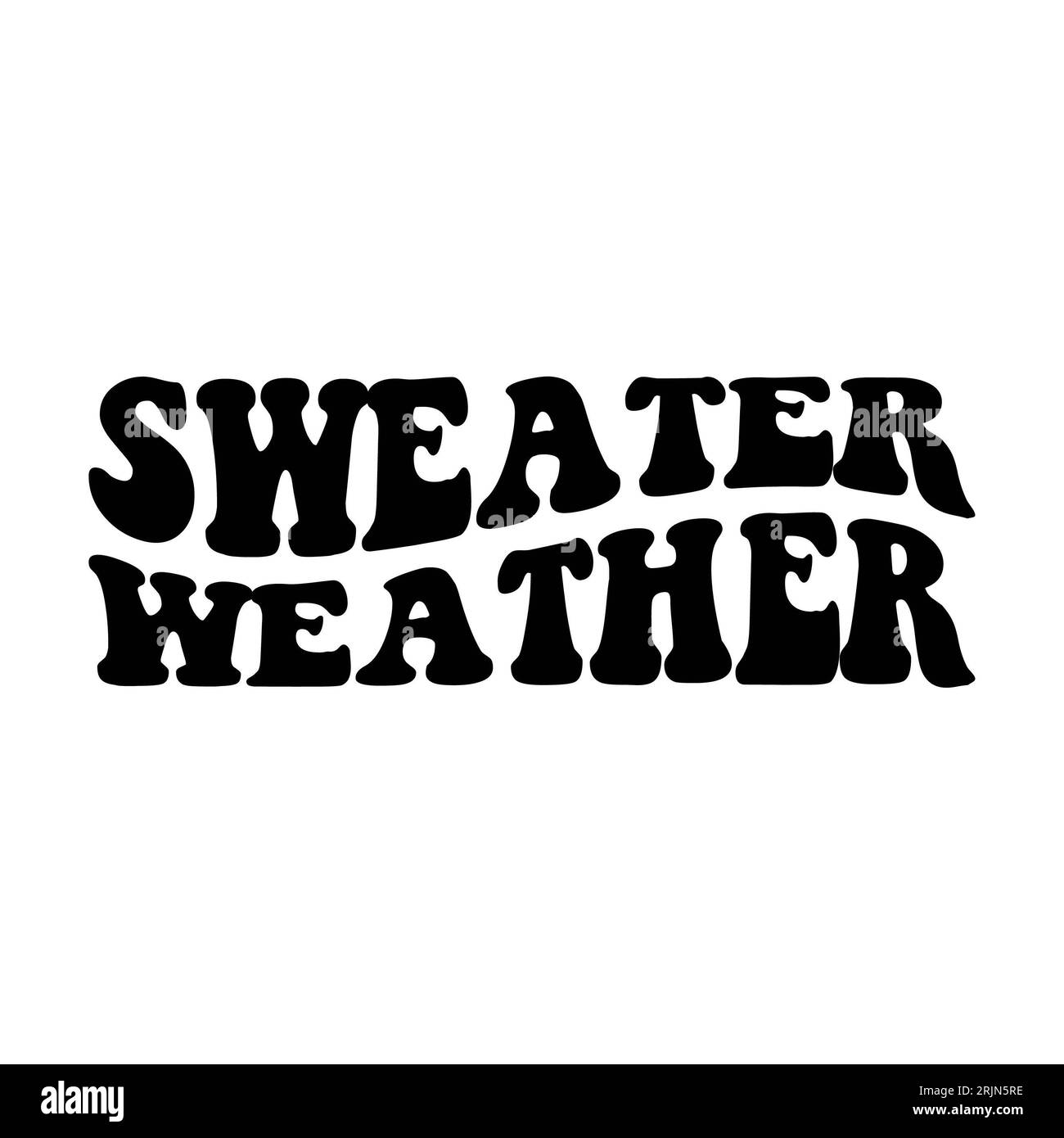 Sweater weather as wavy stacked on white background. Isolated illustration. Stock Photo