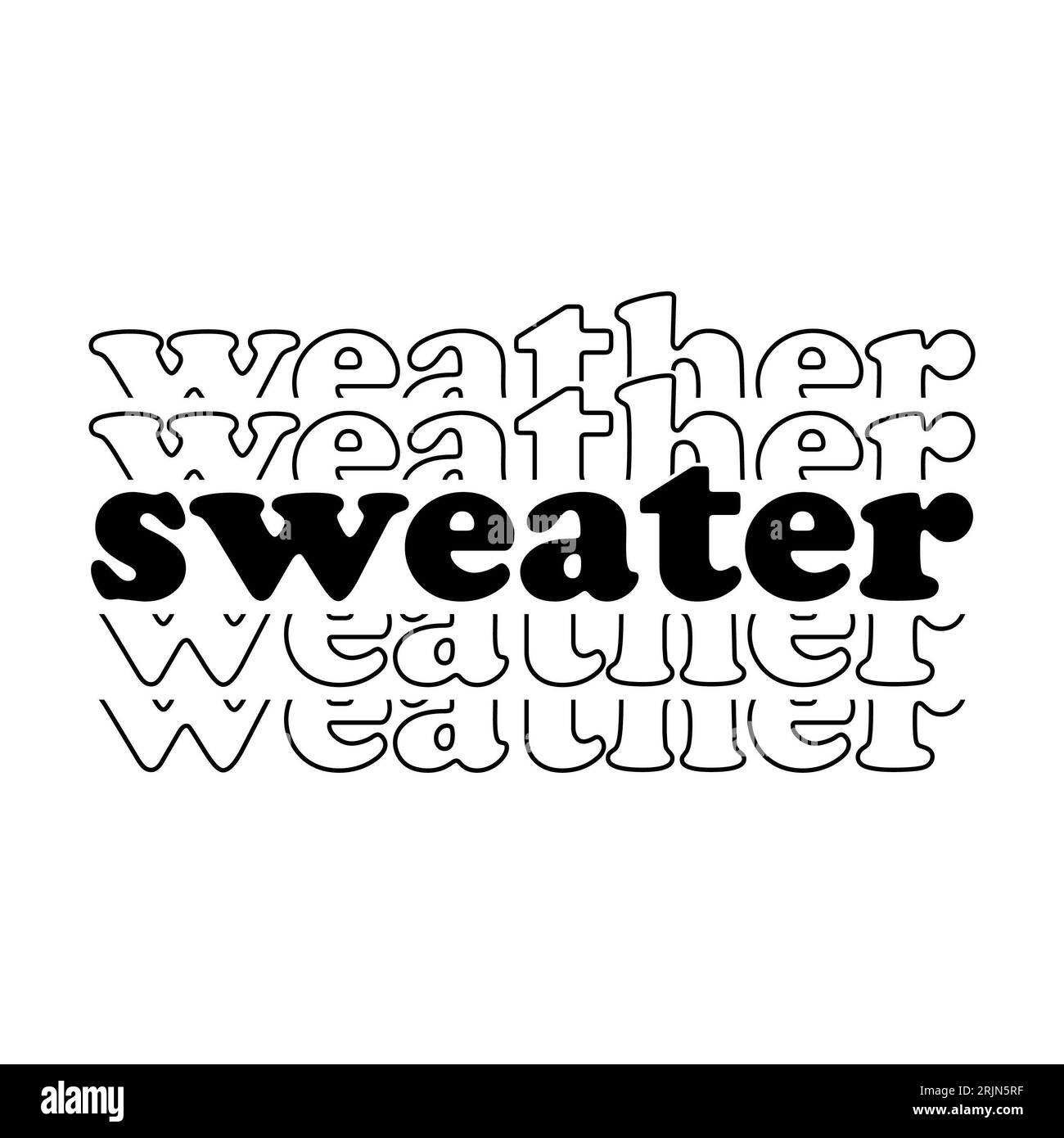 Sweater weather as stacked on white background. Isolated illustration. Stock Photo