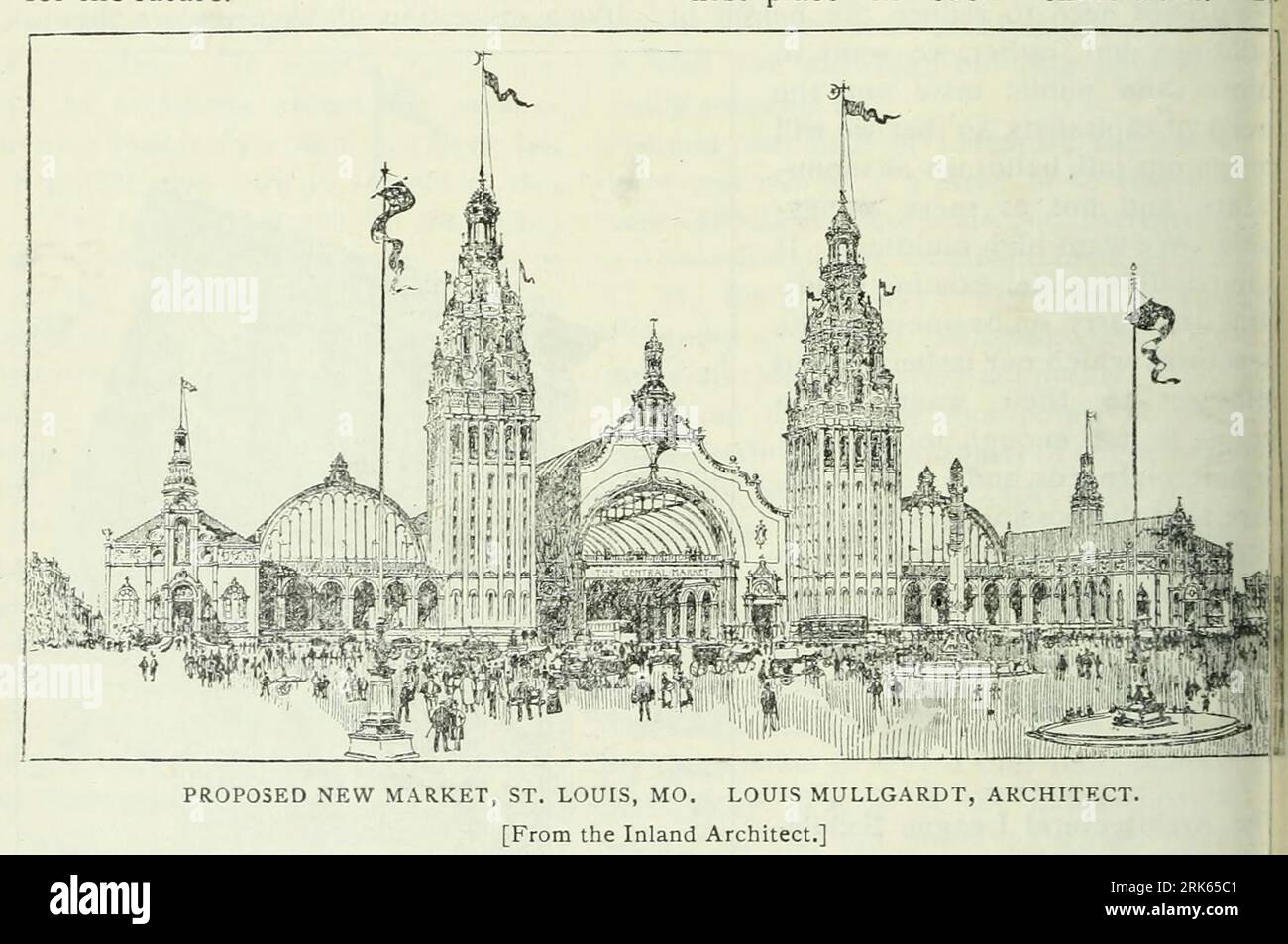 PROPOSED NEW MARKET, ST. LOUIS, MO. LOUIS MULLGARDT, ARCHITECT. from the Article Architectural Review from The Engineering Magazine DEVOTED TO INDUSTRIAL PROGRESS Volume XI October 1896 NEW YORK The Engineering Magazine Co Stock Photo