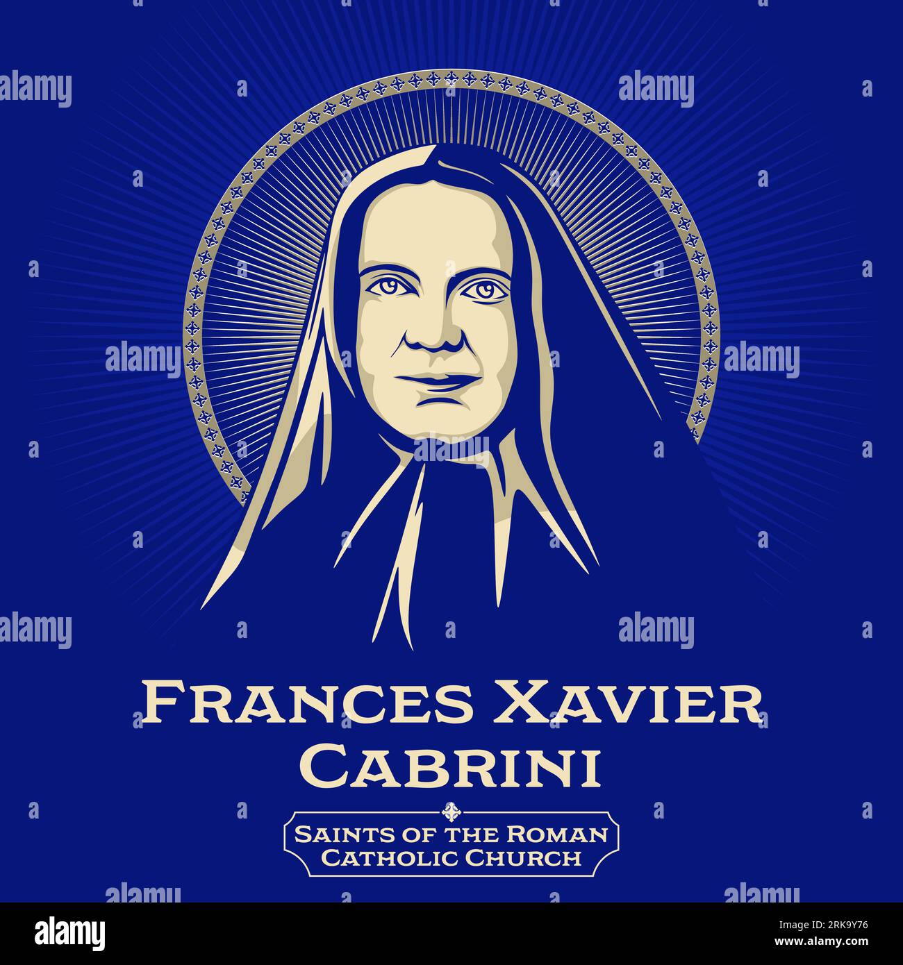 Catholic Saints. Frances Xavier Cabrini (1850-1917) was an Italian-American Catholic religious sister. She founded the Missionary Sisters Stock Vector