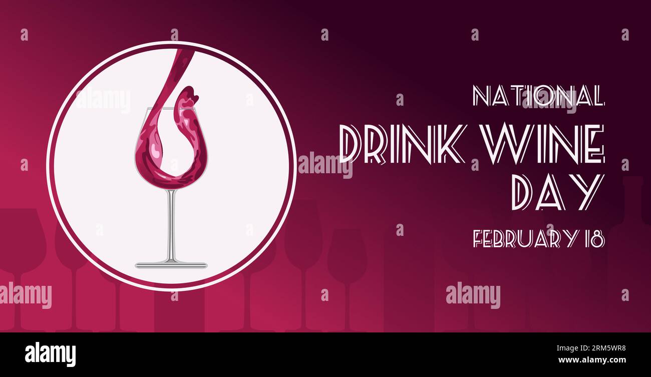 National drink wine day February 18. Horizontal banner. Silhouettes of bottles. Red wine is poured into a crystal glass. Vintage font. For advertising Stock Vector