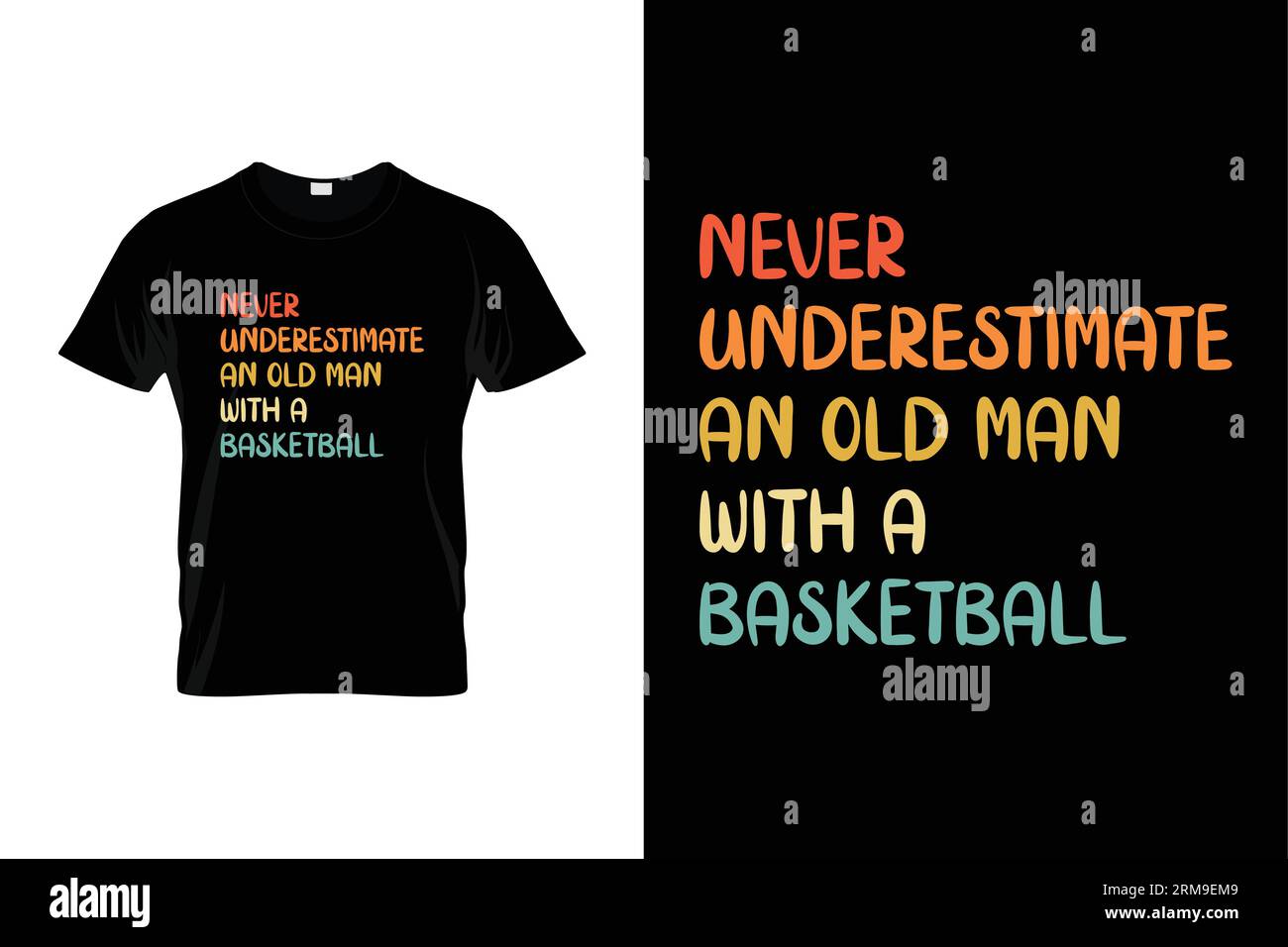 Never Underestimate An Old Man With A Basketball Funny Basketball T-shirt Stock Vector