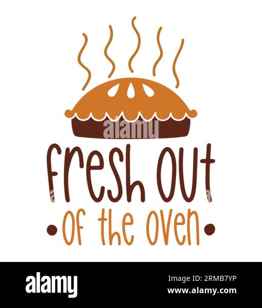Fresh out of the oven typography t-shirt design, tee print, t-shirt ...