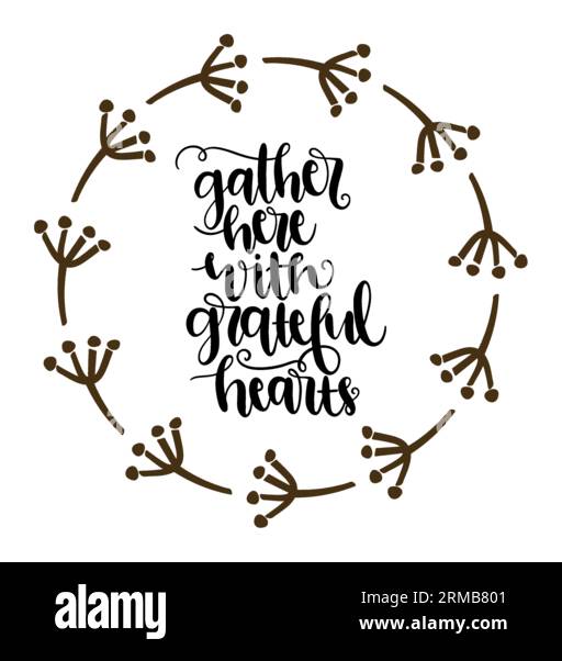 Gather here with grateful hearts typography t-shirt design, tee print ...
