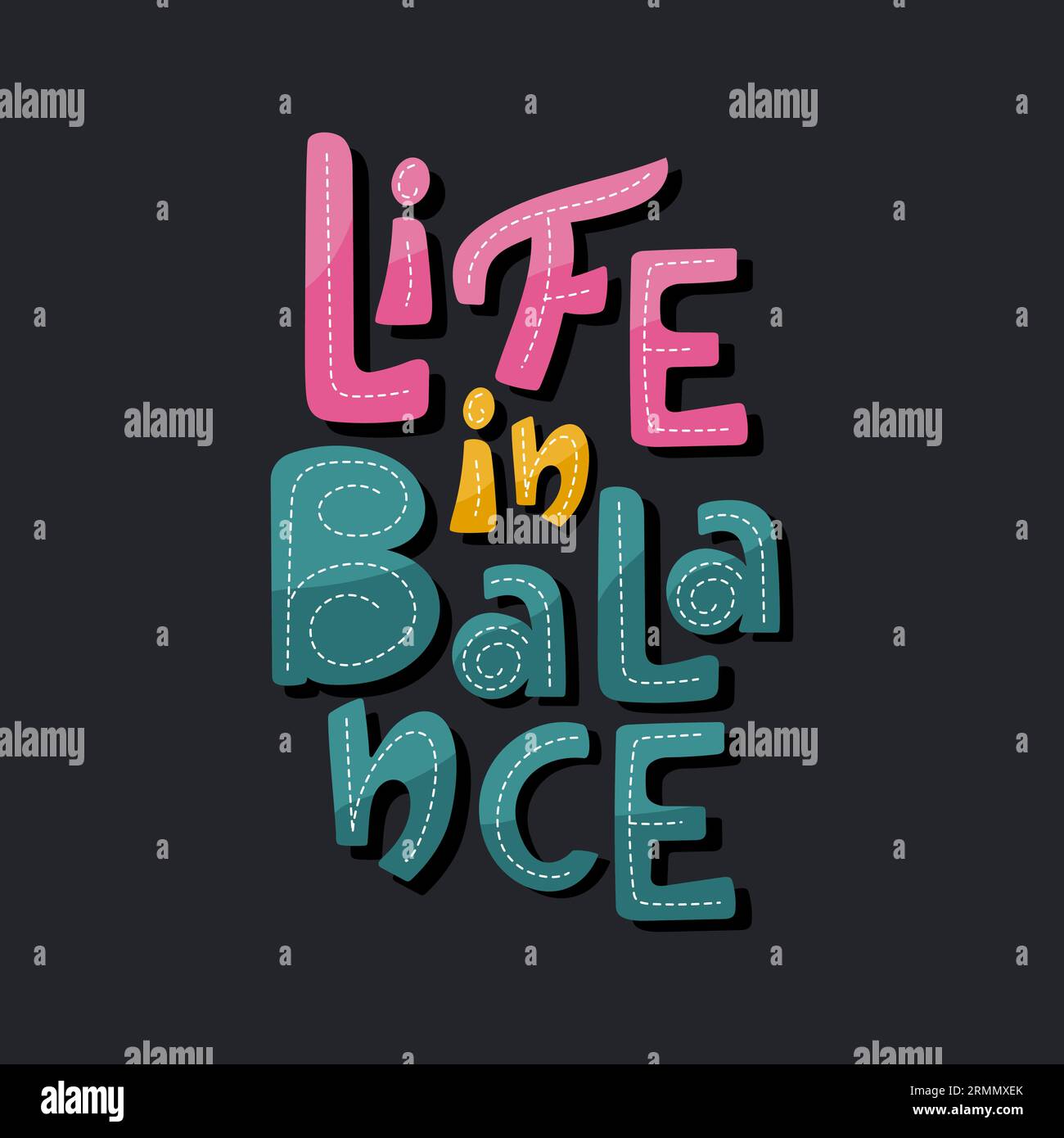 Life in balance handdrawn lettering quote.  Stock Vector