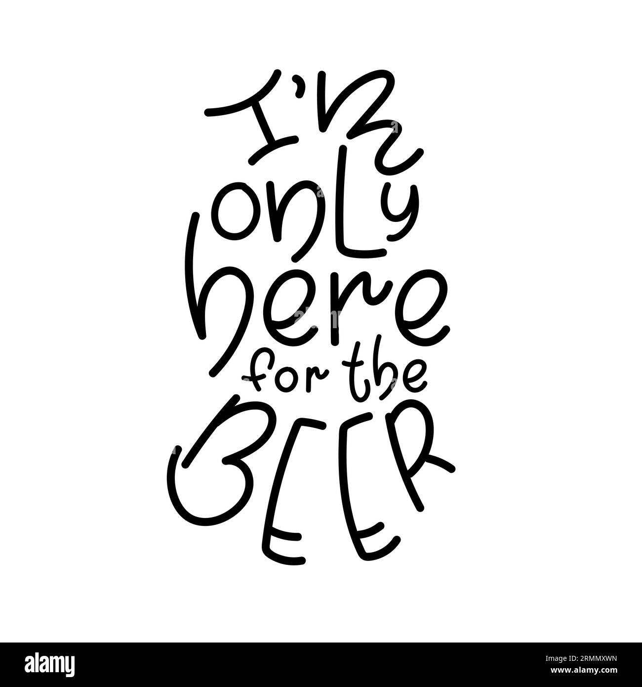 Im only here for the beer lettering in oval shape Stock Vector