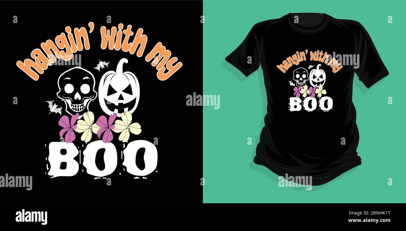 Hangin with my boo T shirt, Nurse Halloween T shirt, Tandy fall t-shirt, Halloween funny shirt, spooky t-shirt Stock Vector