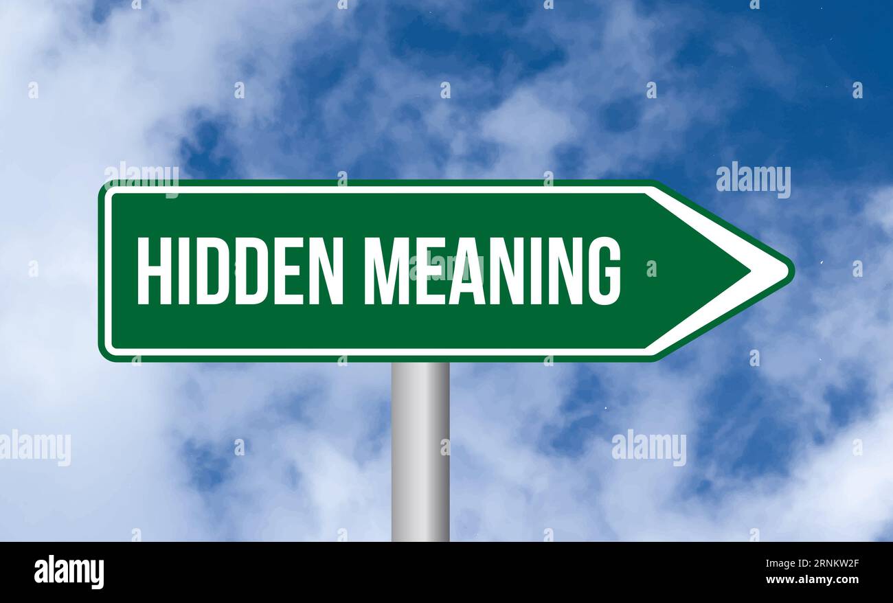 Hidden meaning road sign on sky background Stock Photo Alamy