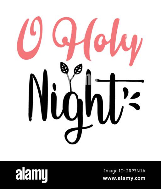 o holy night typography t shirt design, marry christmas typhography, marry christmas typhography tshirt design, tee print, t-shirt design, christmas J Stock Vector