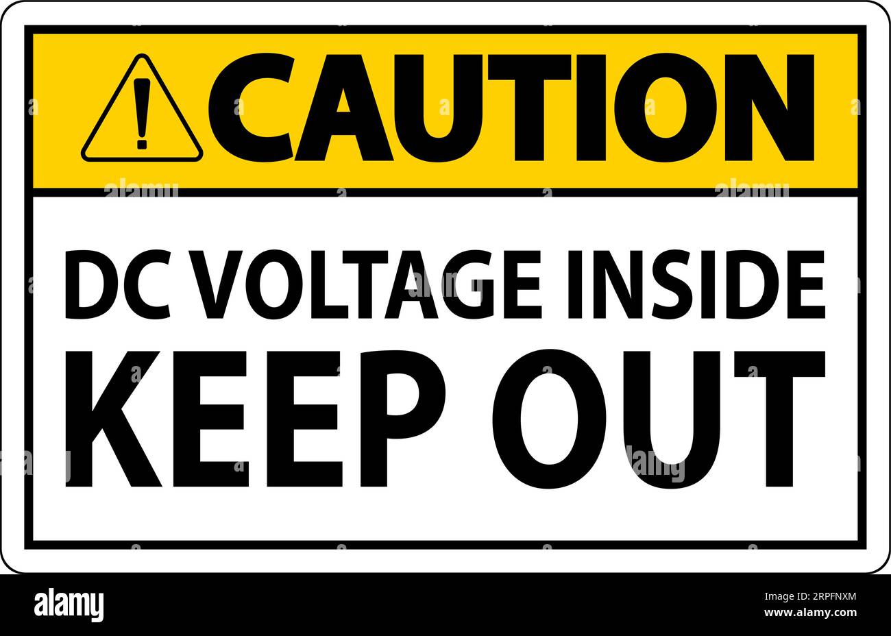 Caution Keep Out Sign, DC Voltage Inside Keep Out Stock Vector