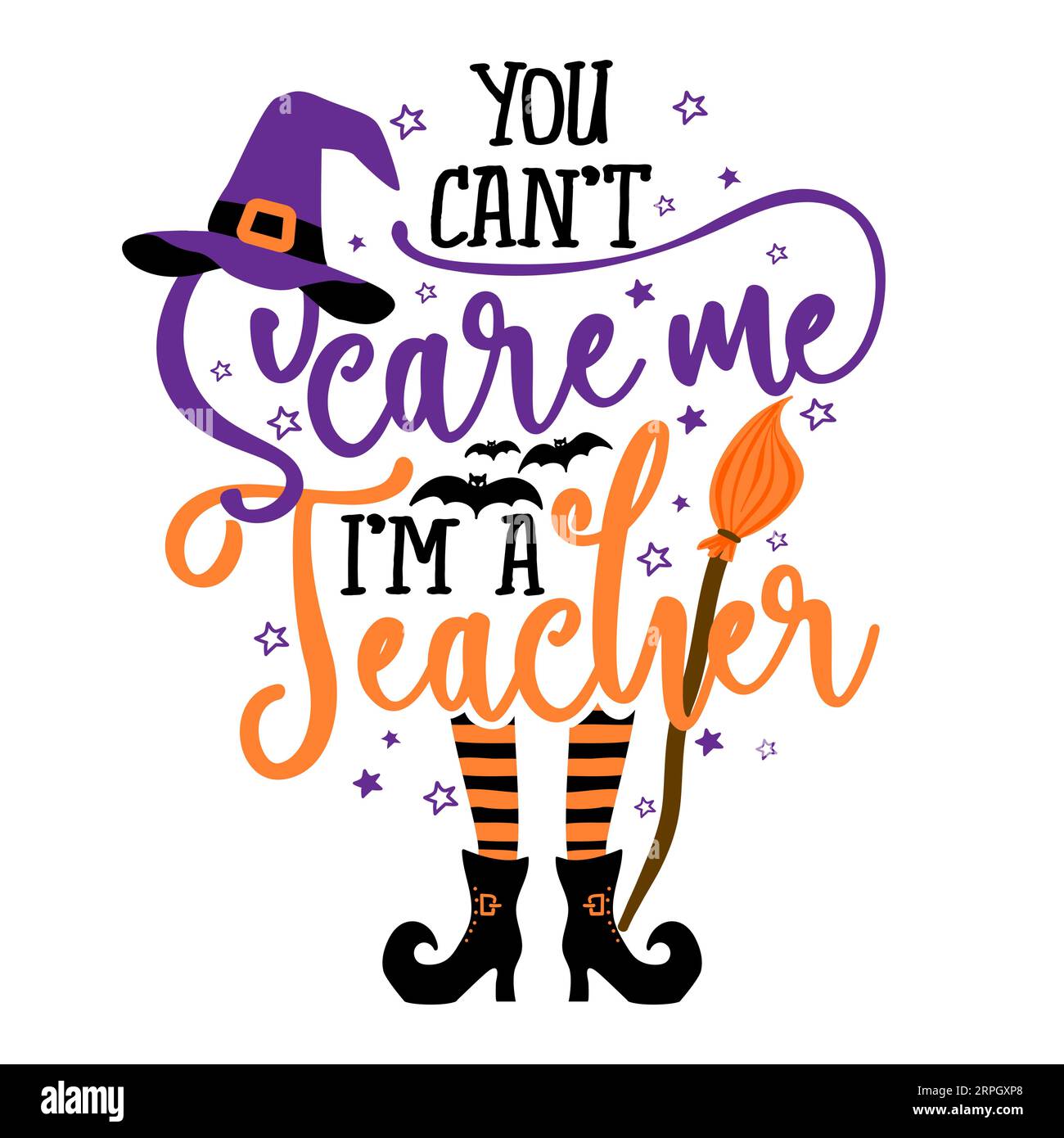 You can not Scare me, I am a Teacher - Halloween quote white background with broom, bats and witch hat. Good for t-shirt, mug, scrap booking, gift, pr Stock Vector