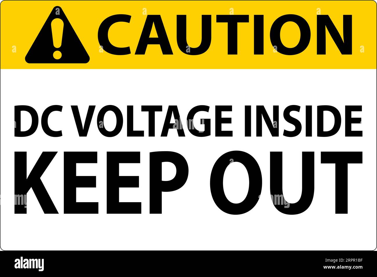 Caution Keep Out Sign, DC Voltage Inside Keep Out Stock Vector