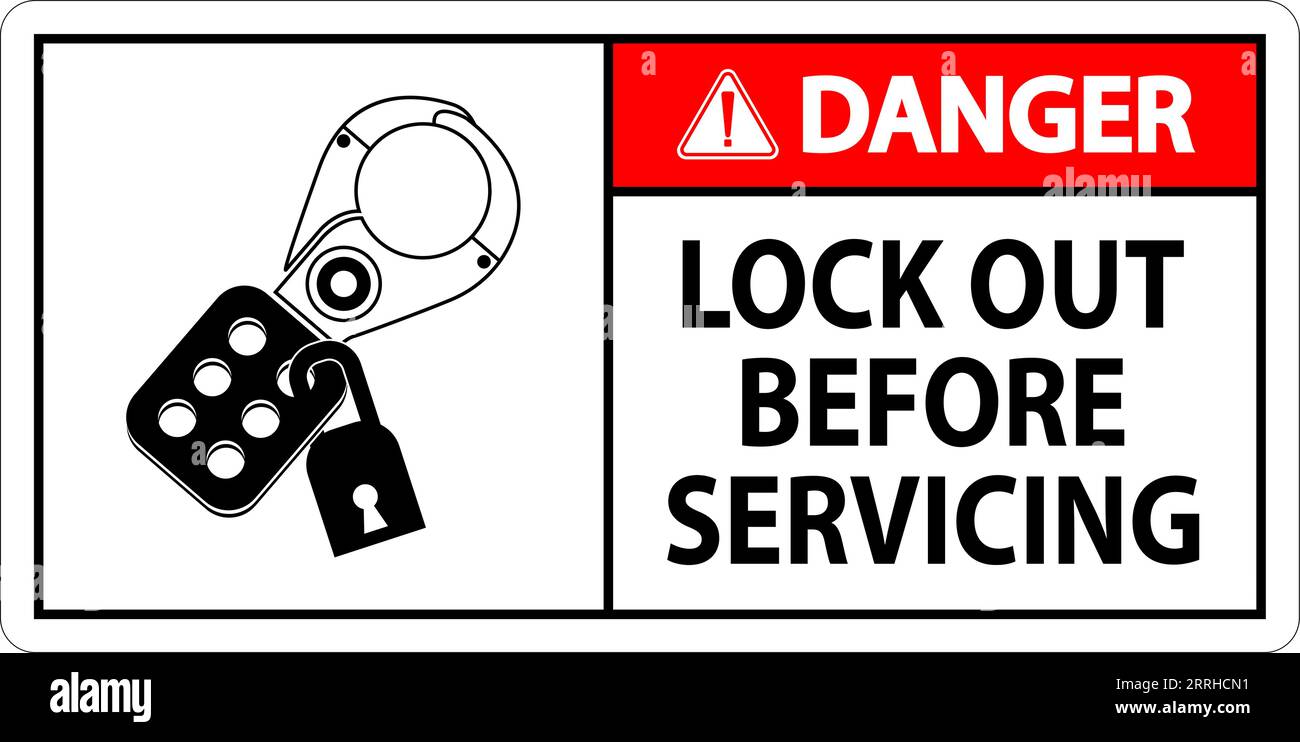 Danger Sign, Lock Out Before Servicing Stock Vector Image & Art Alamy