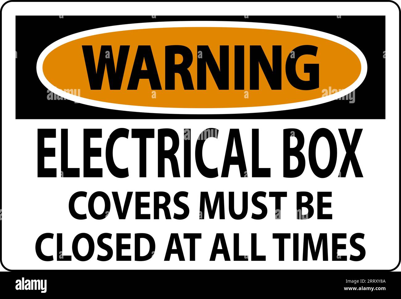 Warning Sign Electrical Box Covers Must Be Closed At All Times Stock