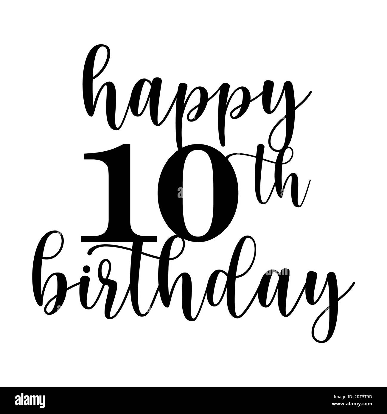 Happy 10th birthday text on white background. Isolated illustration ...