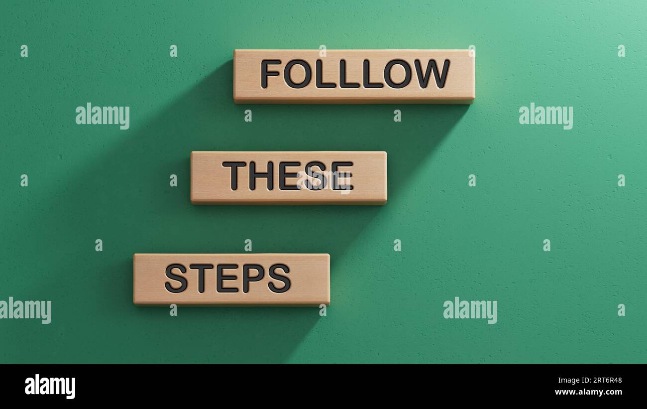 Follow these steps symbol. Wooden blocks with words Follow these steps. Beautiful green background. Business and Follow these steps concept. Copy spac Stock Photo