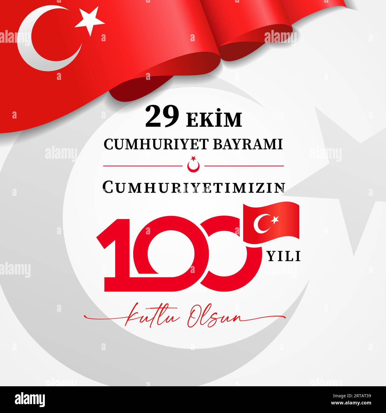 29 Ekim CUMHURIYET BAYRAMI 100 yili Kutlu olsun with 3d flag. Translation - October 29 Republic Day, 100 years of our Republic, Happy holiday Stock Vector