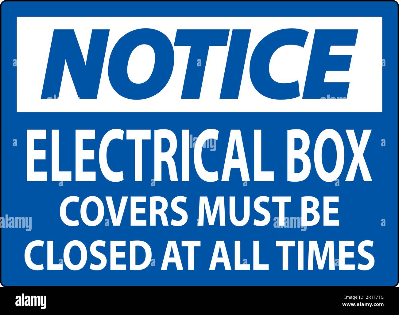 Notice Sign Electrical Box Covers Must Be Closed At All Times Stock