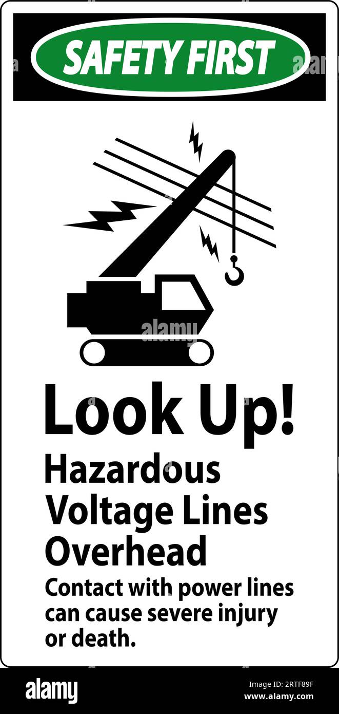 Safety First Sign Look Up Hazardous Voltage Lines Overhead Stock Vector ...
