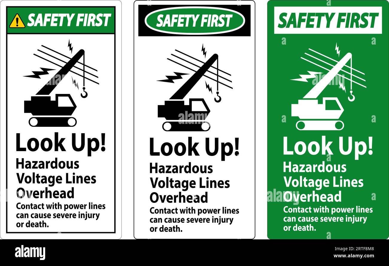 Safety First Sign Look Up Hazardous Voltage Lines Overhead Stock Vector ...
