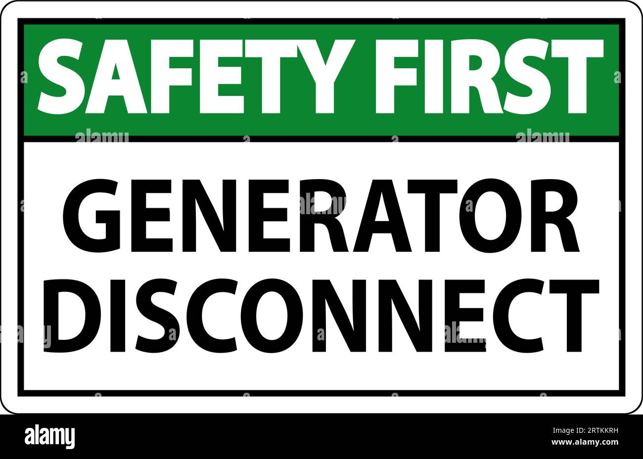 Safety First Sign Generator Disconnect Stock Vector Image & Art Alamy