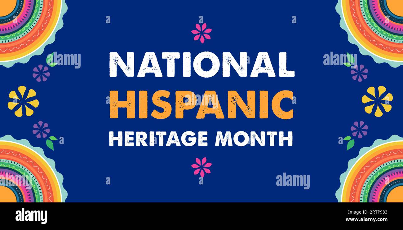 Hispanic heritage month. Vector web banner, poster, card for social media, networks. Greeting with national Hispanic heritage month text, flowers on Stock Vector
