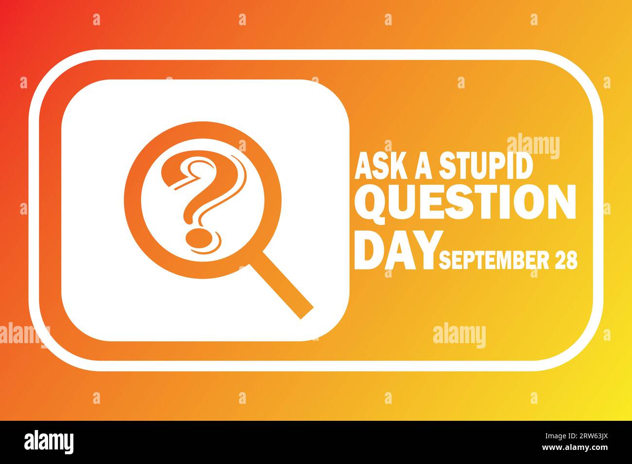 Ask A Stupid Question Day. September 28. Holiday concept. Template for background, banner, card, poster with text inscription. Vector illustration. Stock Vector
