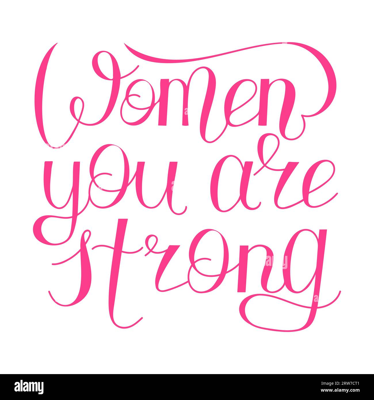 Vector illustration with hand lettering Women, you are strong Stock