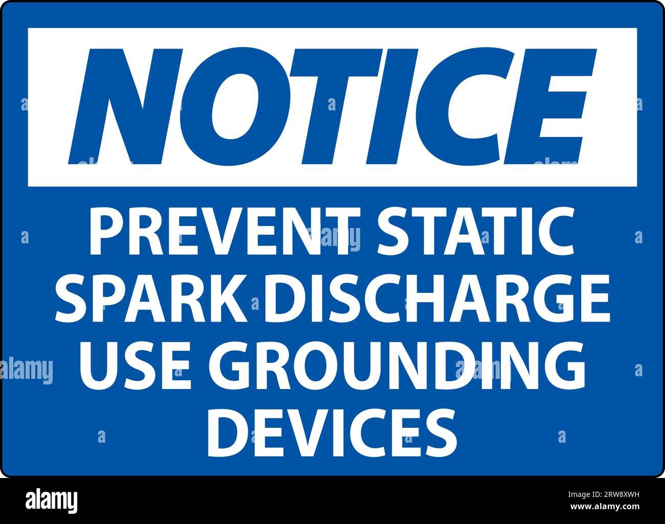 Notice Sign Prevent Static Spark Discharge Use Grounding Devices Stock