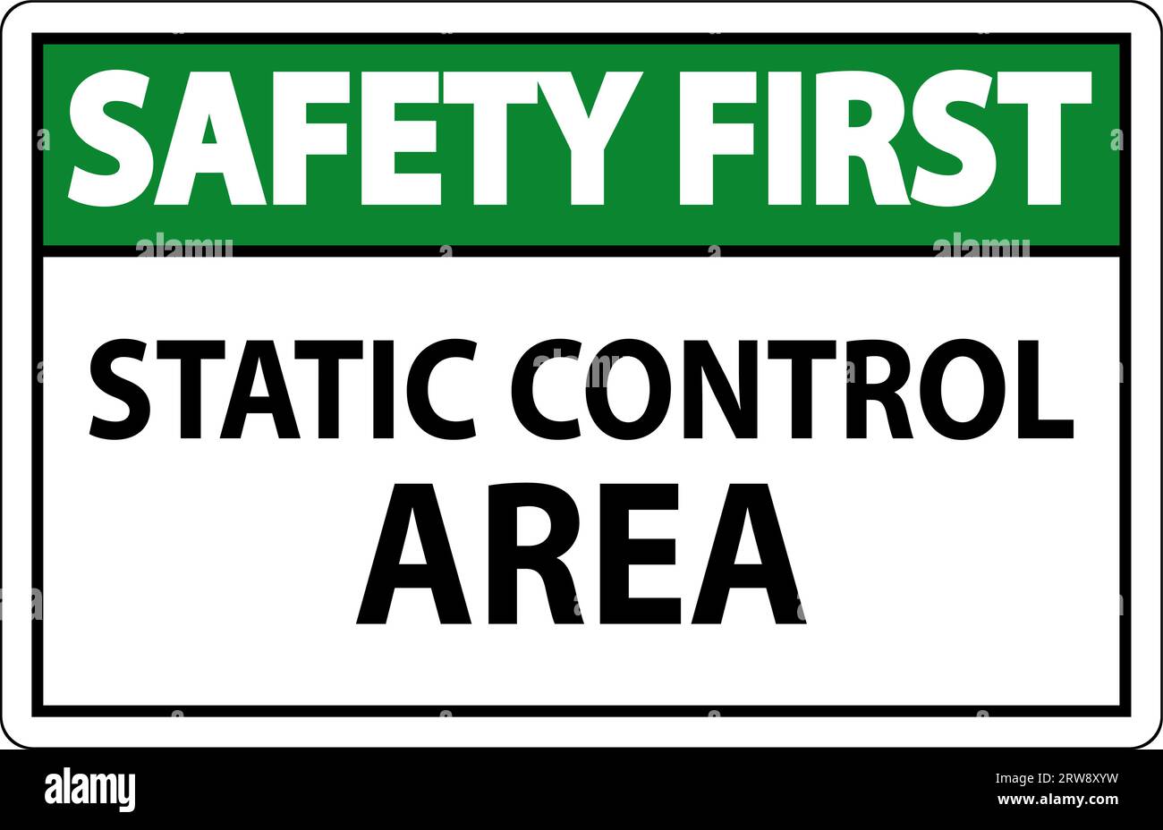 Safety First Sign Static Control Area Stock Vector Image & Art - Alamy