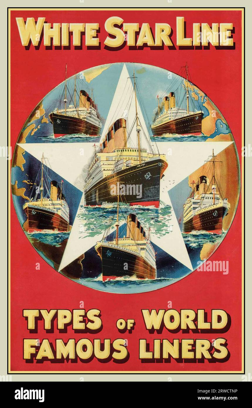 Vintage 1900s WHITE STAR LINE, WORLD FAMOUS LINERS including  RMS Titanic Olympic  Britannic, the sister ships of White Star Line’s RMS Titanic. Poster in colour, printed by The Liverpool Printing & Stationery Printing Company Stock Photo