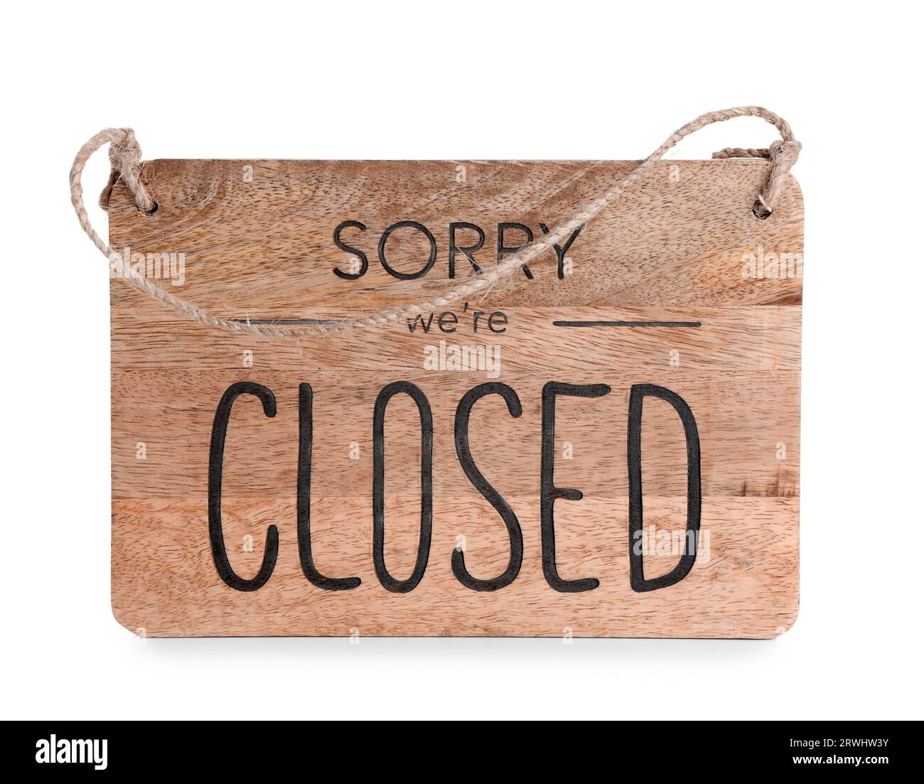 Sign with text SORRY WE'RE CLOSED isolated on white background Stock Photo