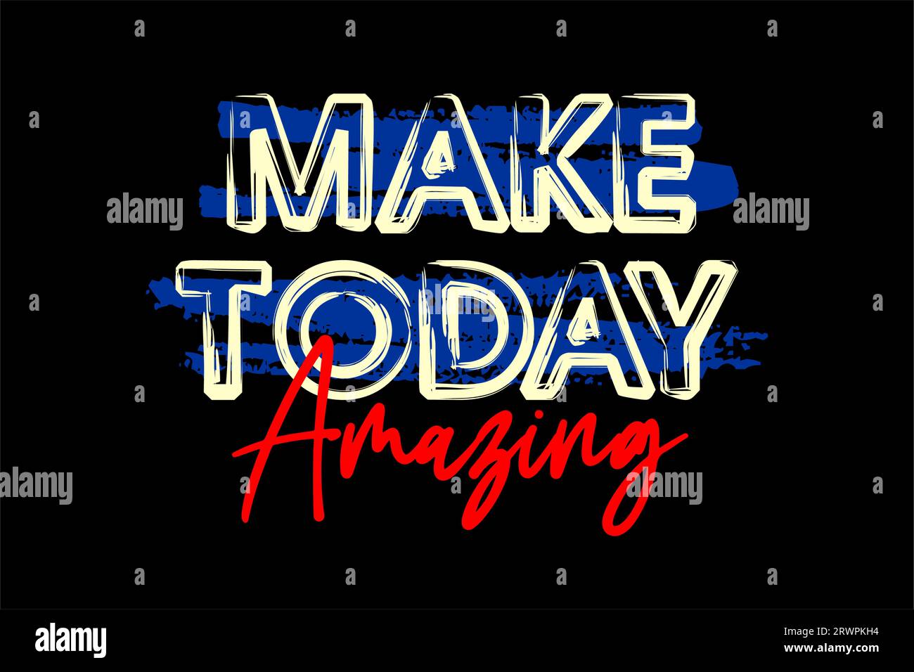 make today amazing, motivational quote, lettering concept, banner, poster, etc. Stock Vector