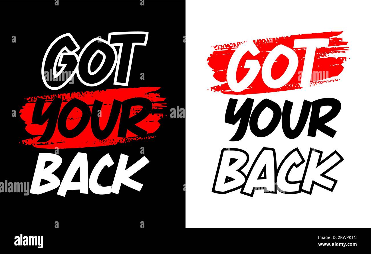 got your back, motivational quote, lettering concept, banner, poster, etc. Stock Vector