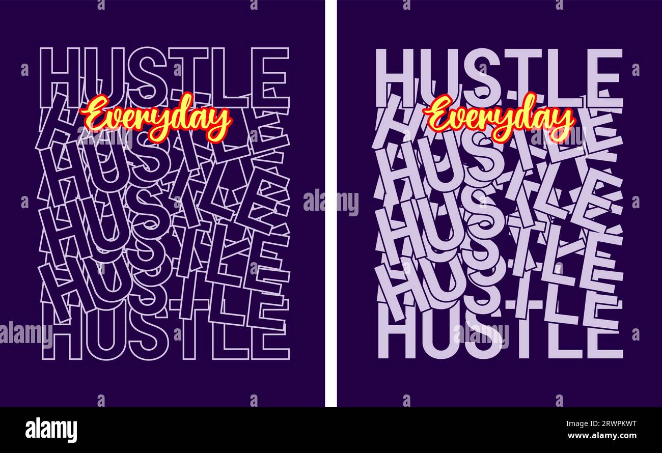 hustle everyday, motivational quote, lettering concept, banner, poster, etc. Stock Vector