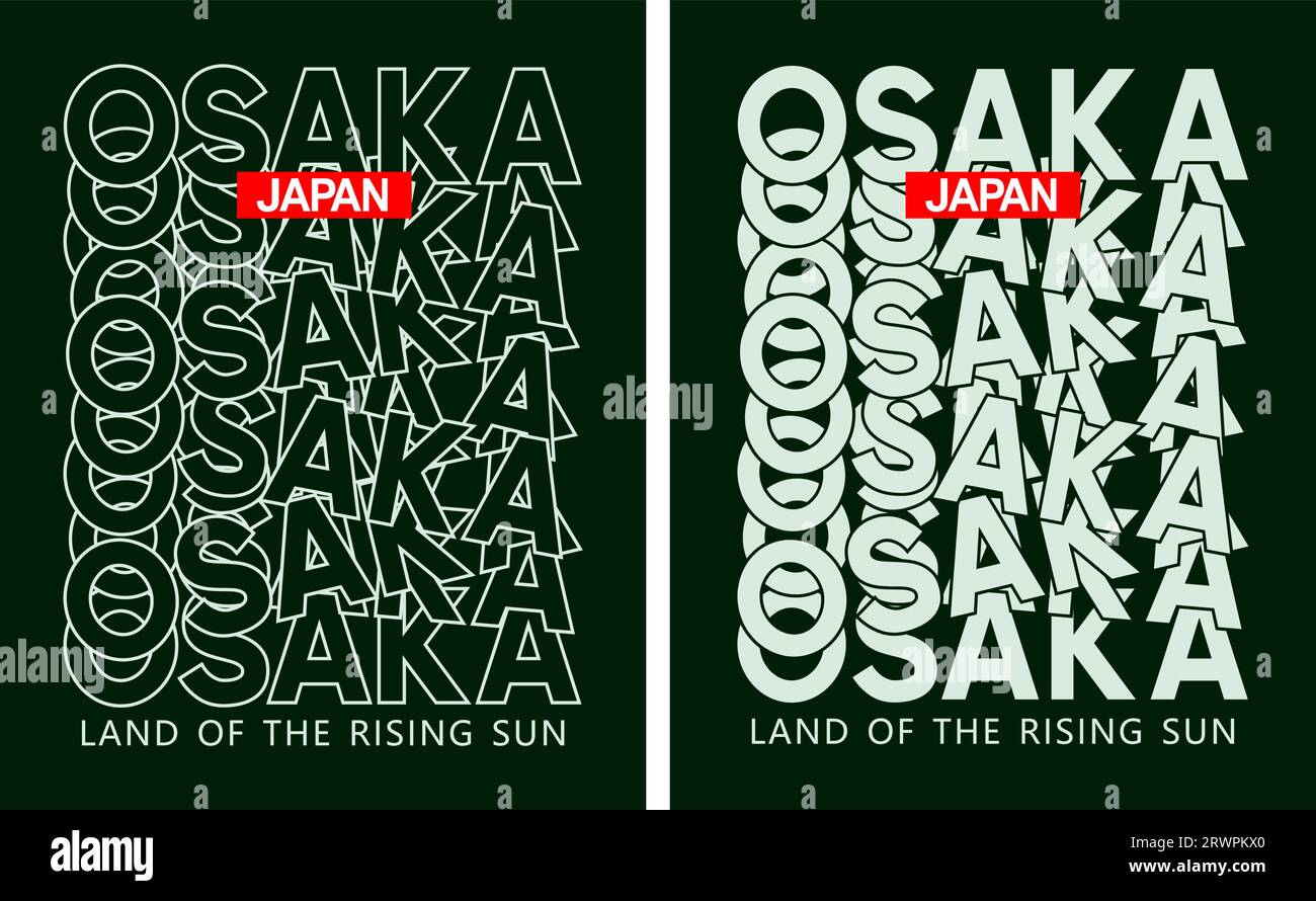 osaka,japan, motivational quote, lettering concept, banner, poster, etc. Stock Vector